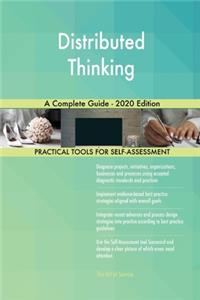 Distributed Thinking A Complete Guide - 2020 Edition