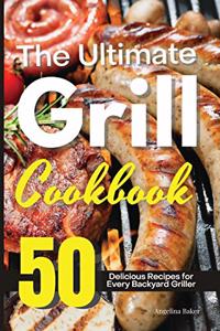 The Ultimate Grill Cookbook
