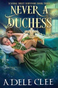 Never a Duchess