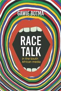 Race Talk in the South African Media