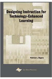 Designing Instruction for Technology-Enhanced Learning