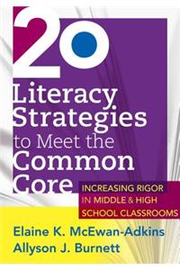 20 Literacy Strategies to Meet the Common Core