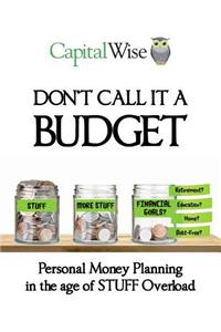 Don't Call It a Budget
