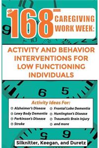 168 Hour Caregiving Work Week