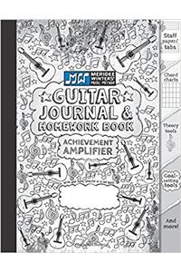 Guitar Journal and Homework Book (Black): TAB paper, Staff Paper, Manuscript Paper, Theory Tools, Practice Planner, Notebook Paper, Chord Charts, Goal ... Method Guitar Journal and Homework Book)