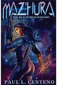 Maz'hura: Book One of the Twelve Dimensions