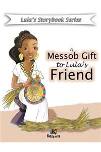 A Messob Gift to Lula's Friend - Children Book