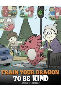 Train Your Dragon To Be Kind