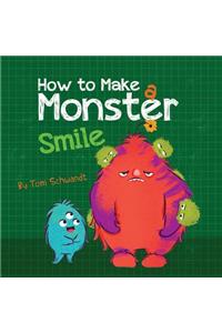 How to Make a Monster Smile