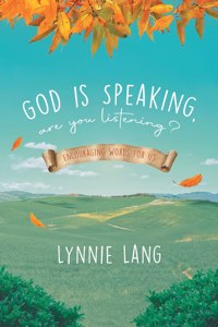 God is Speaking, are you listening?