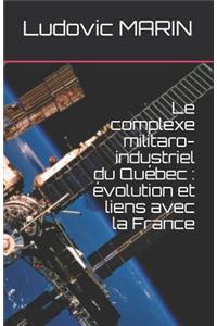 Le complexe militaro-industriel du Québec