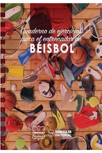 Cuaderno de Ejercicios para el Entrenador de Béisbol