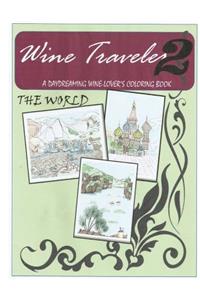 Wine Traveler Coloring Book 2