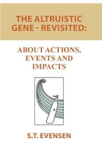 Altruistic Gene - Revisited