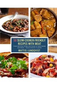 50 Slow-Cooker-Friendly Recipes with meat