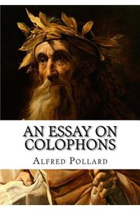 An Essay on Colophons