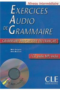 Exercices audio de la grammaire progressive du francais - Niveau intermediaire A2/B1 + CD