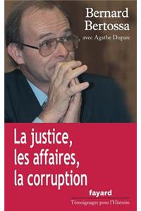 La justice, les affaires, la corruption