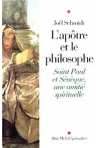 Apotre Et Le Philosophe (L')