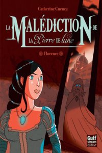 Mal'diction de La Pierre de Lune T1