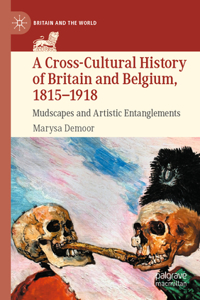 Cross-Cultural History of Britain and Belgium, 1815-1918