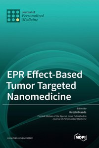 EPR Effect-Based Tumor Targeted Nanomedicine
