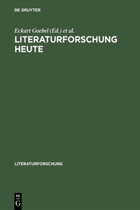 Literaturforschung heute