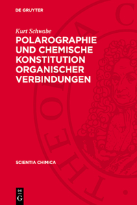 Polarographie Und Chemische Konstitution Organischer Verbindungen