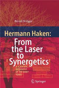 Hermann Haken: From the Laser to Synergetics