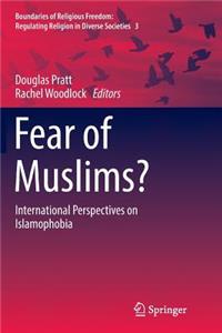 Fear of Muslims?