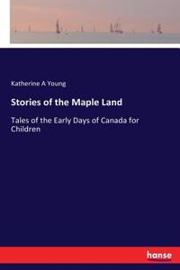 Stories of the Maple Land