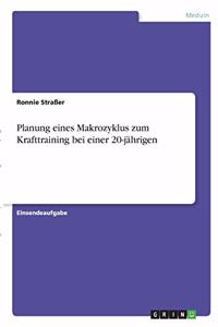 Planung eines Makrozyklus zum Krafttraining bei einer 20-jährigen