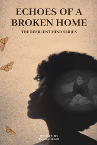 Echoes of a Broken Home