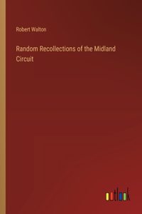 Random Recollections of the Midland Circuit