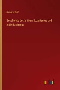 Geschichte des antiken Sozialismus und Individualismus