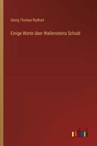 Einige Worte über Wallensteins Schuld