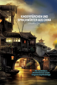 Kindermärchen und Sprichwörter aus China