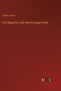 First Steps for Little Feet in Gospel Paths