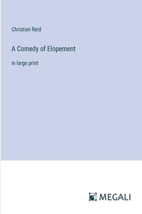 A Comedy of Elopement