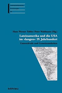 Lateinamerika Und Die USA Im Langen 19. Jahrhundert