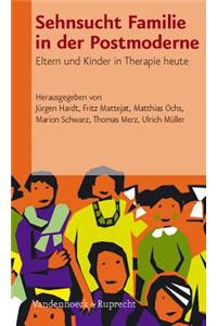 Sehnsucht Familie in Der Postmoderne