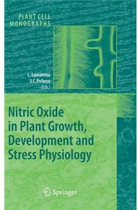 Nitric Oxide in Plant Growth, Development and Stress Physiology
