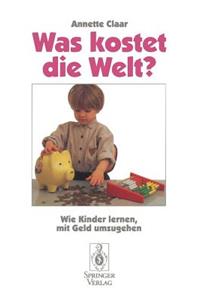 Was kostet die Welt?