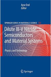 Dilute III-V Nitride Semiconductors and Material Systems