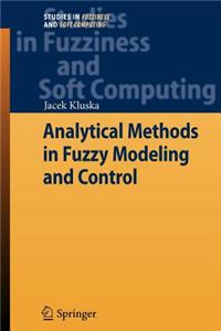 Analytical Methods in Fuzzy Modeling and Control