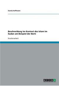 Beschneidung im Kontext des Islam im Sudan am Beispiel der Berti