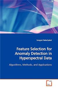 Feature Selection for Anomaly Detection in Hyperspectral Data