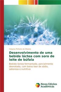 Desenvolvimento de uma bebida láctea com soro de leite de búfala