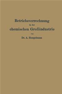 Betriebsverrechnung in Der Chemischen Großindustrie