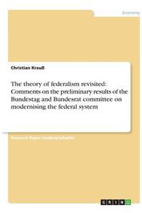 The theory of federalism revisited